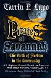 Pirates of Savannah: The Birth of Freedom in the Low Country