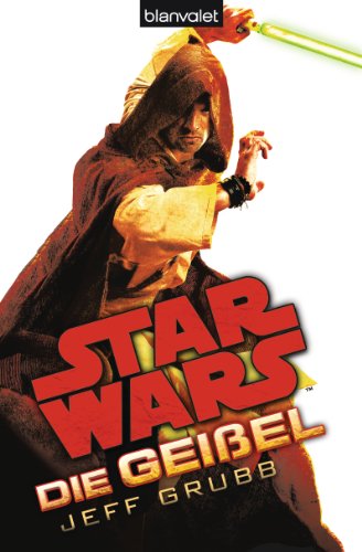 Star WarsTM Die Geißel (German Edition)