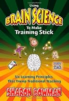 Using Brain Science To Make Training Stick