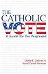 The Catholic Vote: A Guide for the Perplexed