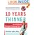 Ten Years Thinner: 6 Weeks to a Leaner, Younger-Looking You