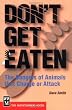 Don't Get Eaten: The Dangers of Animals That Charge and Attack