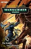Die Krieger von Ultramar: Warhammer 40.000-Roman - Graham McNeill