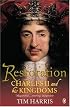 Restoration: Charles II and His Kingdoms, 1660-1685