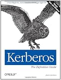 Kerberos: The Definitive Guide (Definitive Guides)