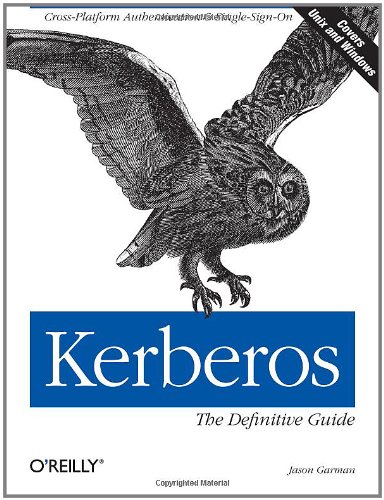 Kerberos: The Definitive Guide (Definitive Guides)