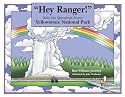 "Hey Ranger!" Kids Ask Questions About Yellowstone National Park (Hey Ranger! Series)