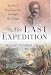 The Last Expedition: Stanley's Fatal Journey Through the Congo