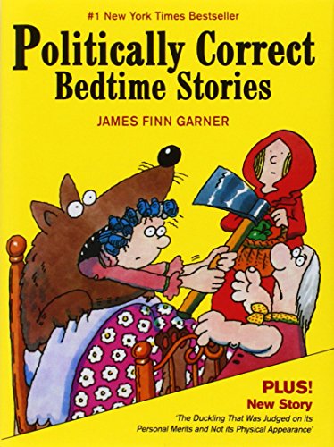 Politically Correct Bedtime Stories by James Finn Garner