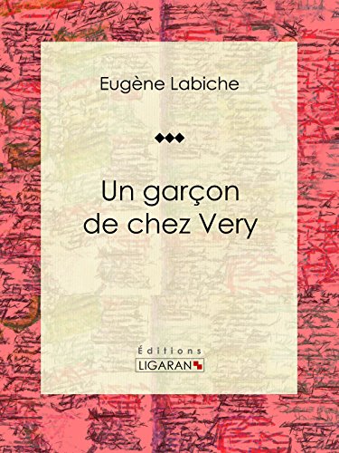 Un garçon de chez Very: Pièce de théâtre comique (French Edition)
