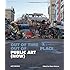 Public Art (Now): Out of Time, Out of Place