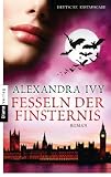 Fesseln der Finsternis: Guardians of Eternity 7 - Roman - Alexandra Ivy