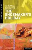 The Shoemakers Holiday (New Mermaids)