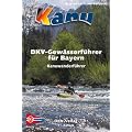 DKV-Gew�sserf�hrer f�r Bayern: Kanuwanderf�hrer