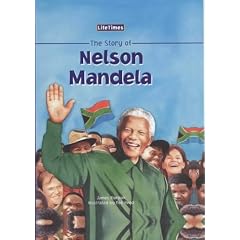 The Story of Nelson Mandela (Life Times)