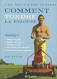 Comment tondre la pelouse ou l'Art oubli� d'�tre un mari