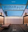 WohnRaum. Modernes Design + gute Ideen = mehr Platz.