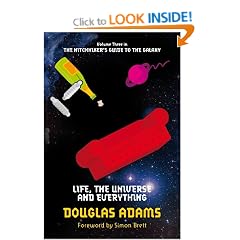 Life, the Universe and Everything (Hitchhikers Guide 3)