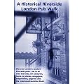 A Historical Riverside London Pub Walk