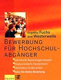 Bewerbung f&uuml;r Hochschulabg&auml;nger - Angelika Fuchs, Axel Westerwelle