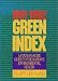 The 1991-1992 Green Index: A State-By-State Guide To The Nation's Environmental Health
