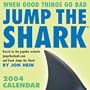 Jump The Shark 2004 Day-To-Day Calendar