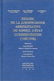 Revue Emile Bruylant  / Recueil de la jurisprudence administrative du Conseil d'Etat luxembourgeois