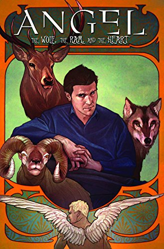 Angel Volume 3: The Wolf, The Ram, and The Heart HC (Angel (Numbered Hardcover))