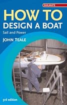 How to Design a Boat: Power and Sail (Sailmate)