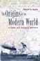 The Origins of the Modern World: A Global and Ecological Narrative