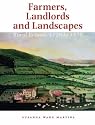 Farmers, Landlords and Landscapes: Rural Britain, 1720 to 1870