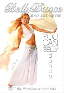 You Can Bellydance! Absolute Beginner Belly Dance
