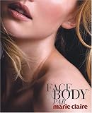 Face and Body par Marie Claire