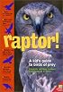Raptor! A Kid's Guide to Birds of Prey