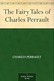 The Fairy Tales of Charles Perrault