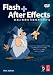 Flash + After Effects �� ��¤��ɽ���β�ǽ����Ҥ����� ��
