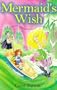 Scholastic Young Hippo: the Mermaid's Wish Pb