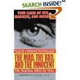The Mad, the Bad, and the Innocent: The Criminal Mind on Trial--Tales of a Forensic Psychologist by Barbara Kirwin