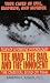 The Mad, the Bad, and the Innocent: The Criminal Mind on Trial--Tales of a Forensic Psychologist