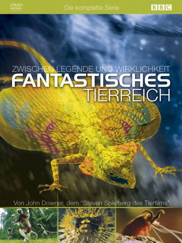 Fantastisches Tierreich - Zwischen Legende und Wirklichkeit