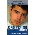 Give It to You: The Jordan Knight Story book cover