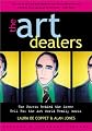 The Art Dealers, Revised & Expanded: The Powers Behind the Scene Tell How the Art World Really Works