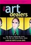 The Art Dealers, Revised & Expanded: The Powers Behind the Scene Tell How the Art World Really Works