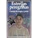 Estrellas Peregrinas / Walking Stars: Cuentos de Magia y Poder / Magic and Power Stories (Spanish Edition)
