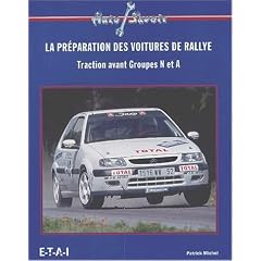 La pr�paration des voitures de rallye. Traction avant Groupes N et A