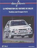 La pr�paration des voitures de rallye. Traction avant Groupes N et A