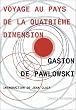 Voyage au pays de la quatri�me dimension