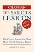 Chapman The Sailor's Lexicon: The Classic Source for More Than 15,000 Nautical Terms