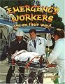Emergency Workers Are on Their Way! (My Community and Its Helpers)
