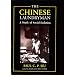 The Chinese Laundryman: A Study of Social Isolation (New York Chinatown history project)